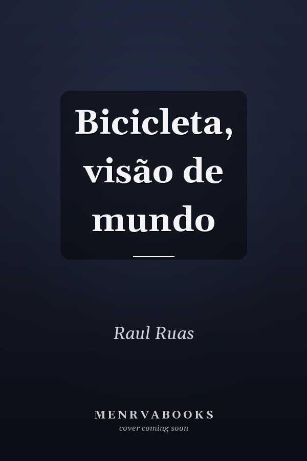 Bicicleta, visão de mundo