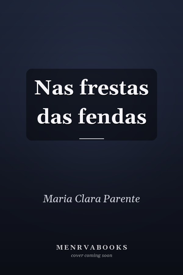 Nas frestas das fendas