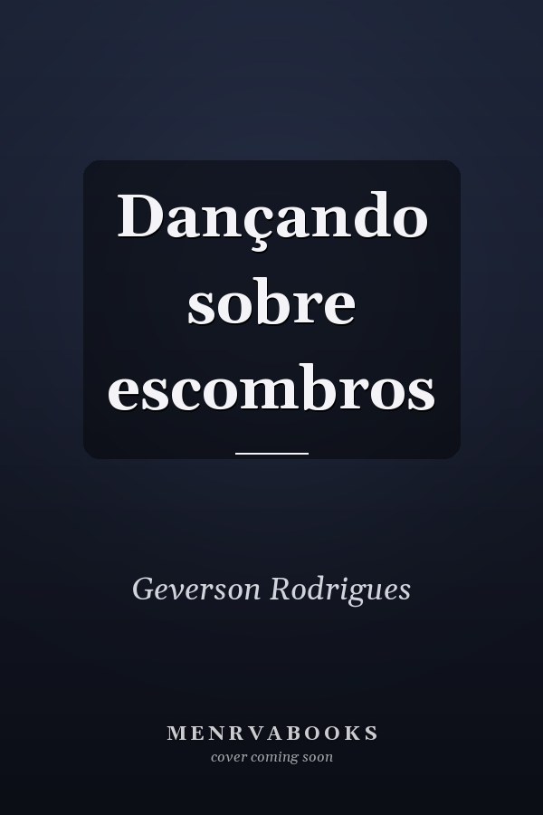 Dançando sobre escombros