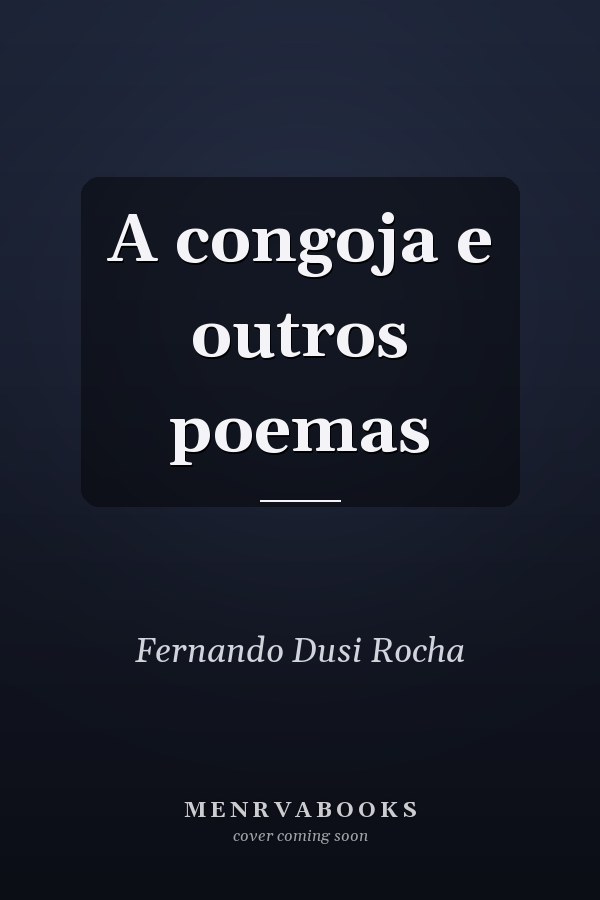 A congoja e outros poemas