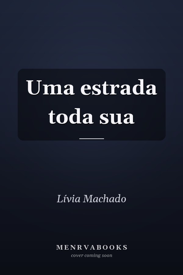 Uma estrada toda sua