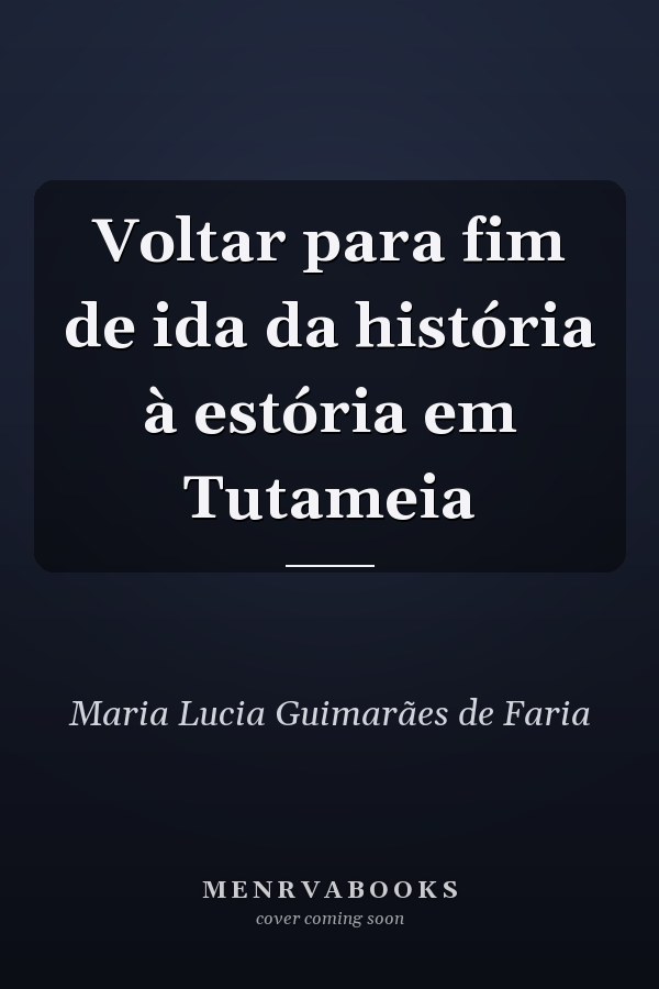 Voltar para fim de ida da história à estória em Tutameia