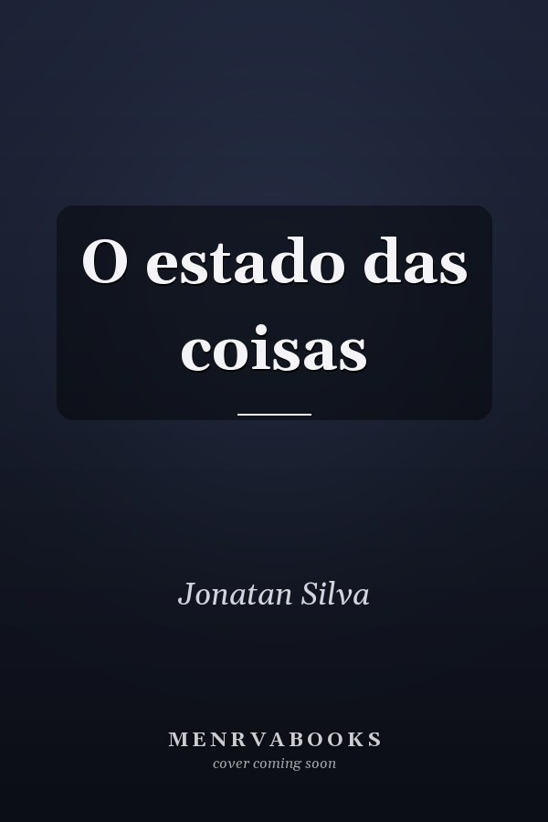 O estado das coisas