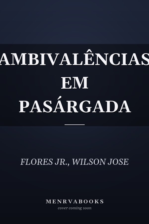 AMBIVALÊNCIAS EM PASÁRGADA