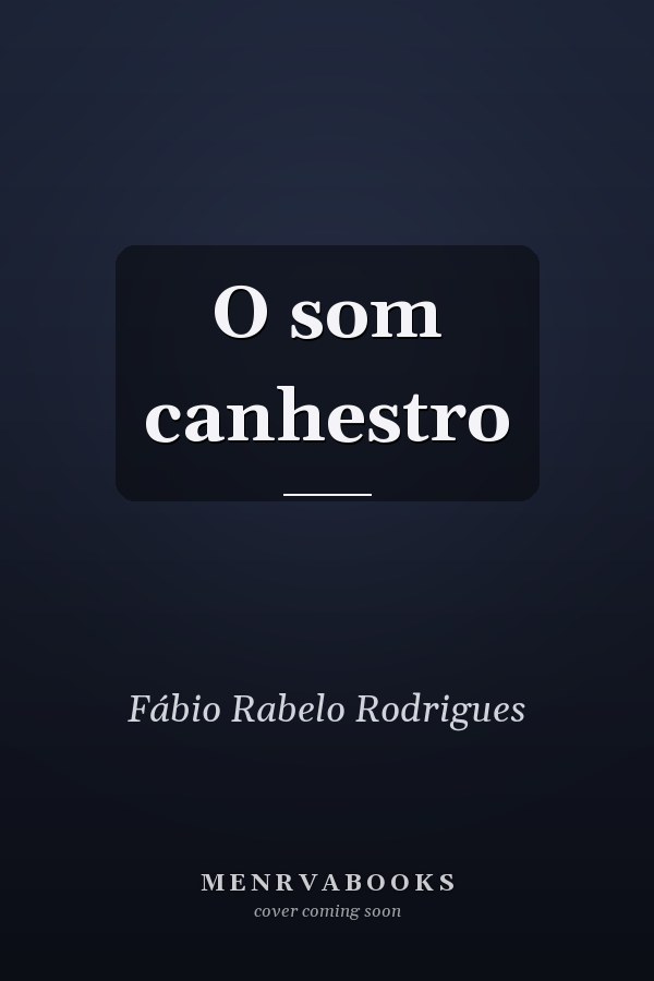 O som canhestro