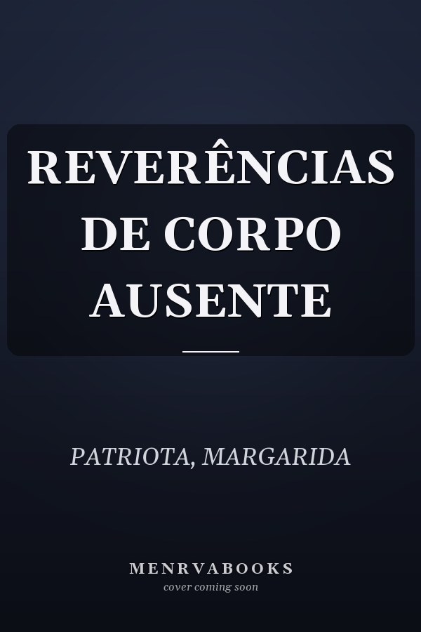 REVERÊNCIAS DE CORPO AUSENTE
