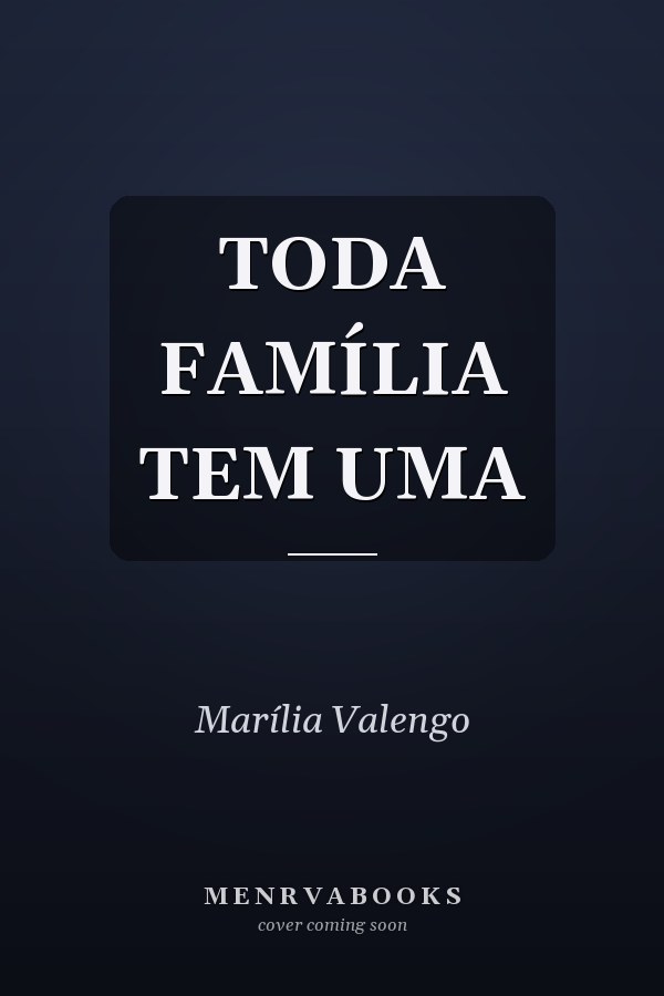 TODA FAMÍLIA TEM UMA