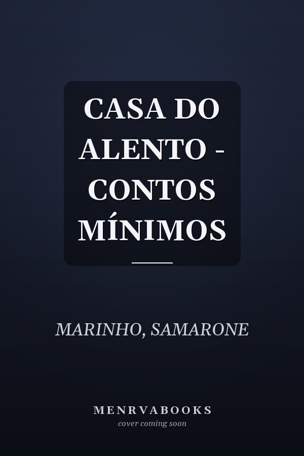 CASA DO ALENTO - CONTOS MÍNIMOS