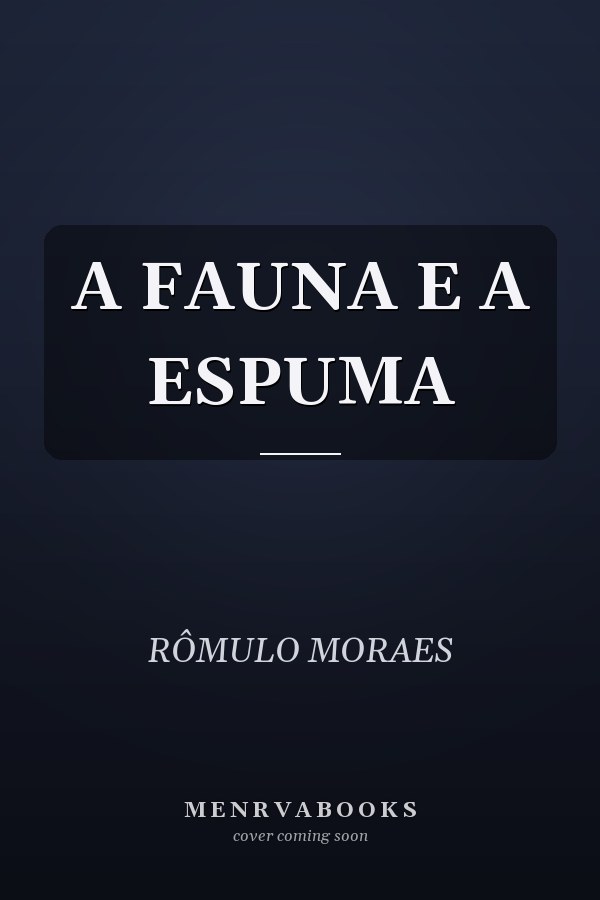 A FAUNA E A ESPUMA