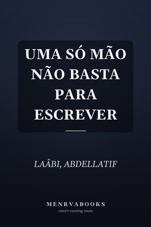 UMA SÓ MÃO NÃO BASTA PARA ESCREVER