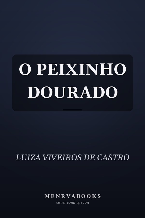 O PEIXINHO DOURADO
