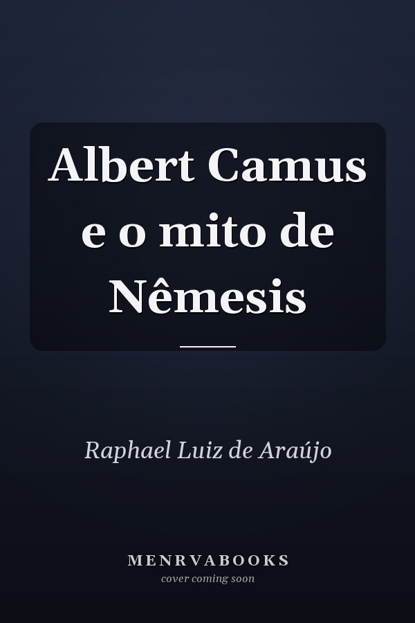 Albert Camus e o mito de Nêmesis