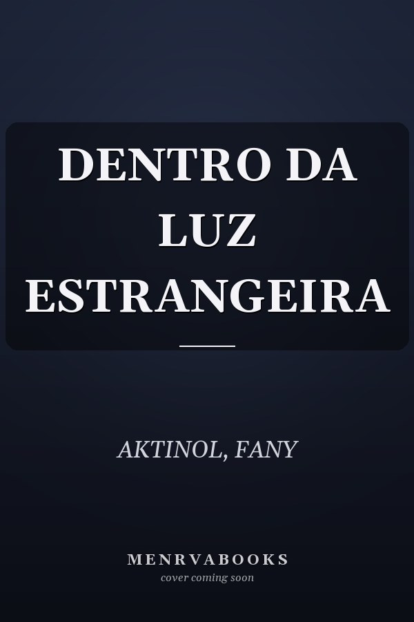 DENTRO DA LUZ ESTRANGEIRA