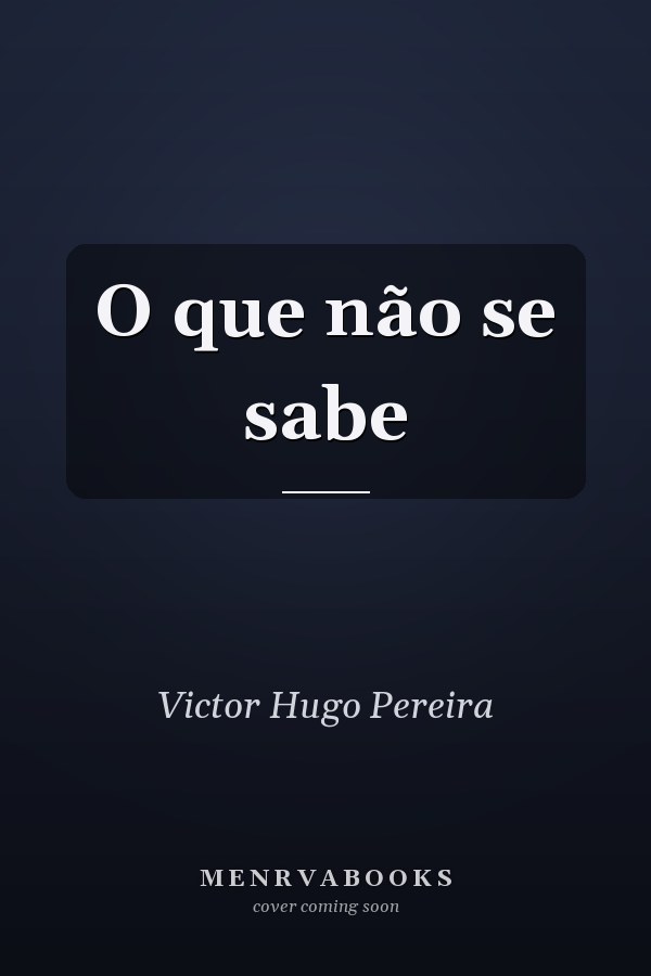 O que não se sabe