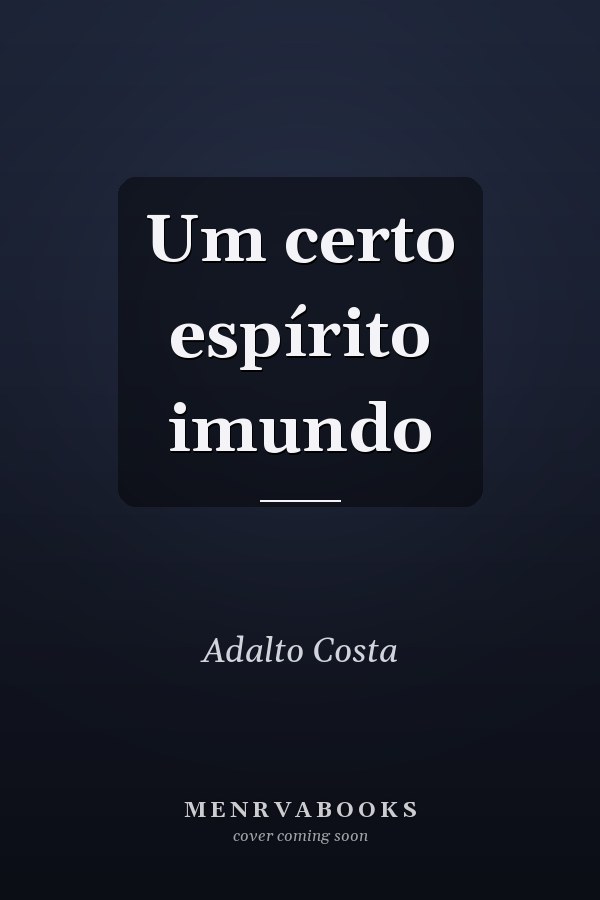 Um certo espírito imundo