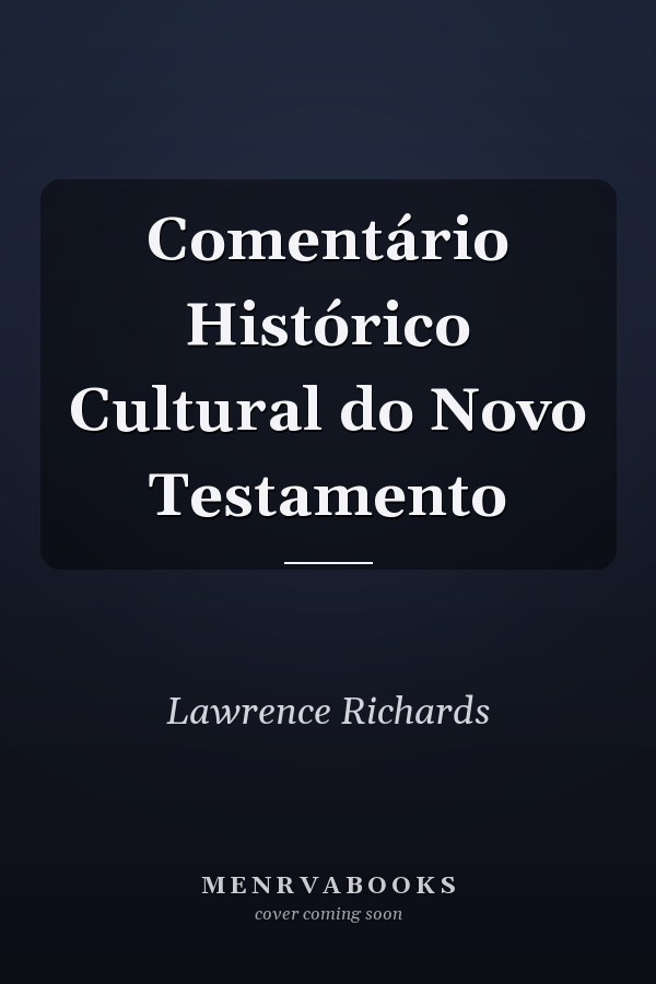Comentário Histórico Cultural do Novo Testamento