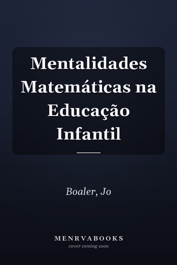 Mentalidades Matemáticas na Educação Infantil