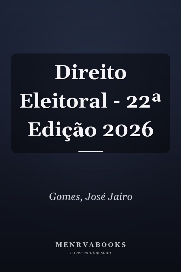 Direito Eleitoral - 22ª Edição 2026