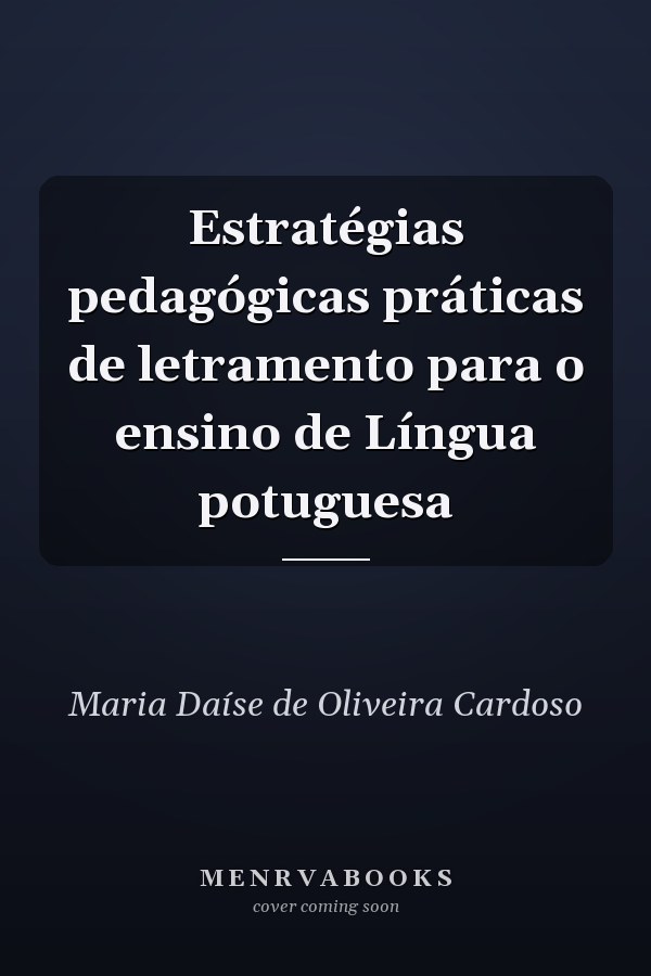 Estratégias pedagógicas práticas de letramento para o ensino de Língua potuguesa