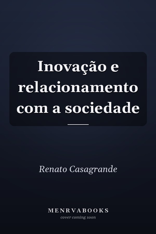 Inovação e relacionamento com a sociedade