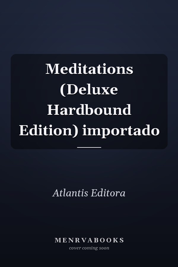 Meditations (Deluxe Hardbound Edition) importado