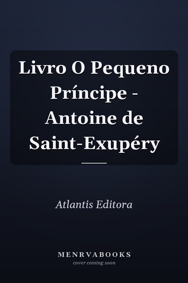Livro O Pequeno Príncipe - Antoine de Saint-Exupéry