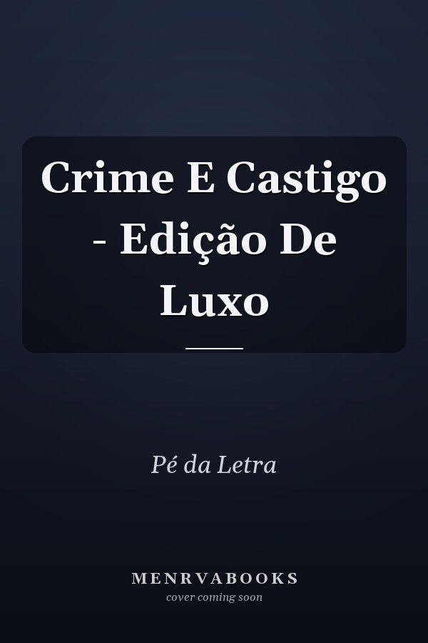 Crime E Castigo - Edição De Luxo