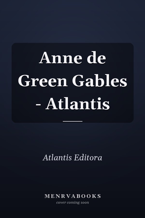 Anne de Green Gables - Atlantis