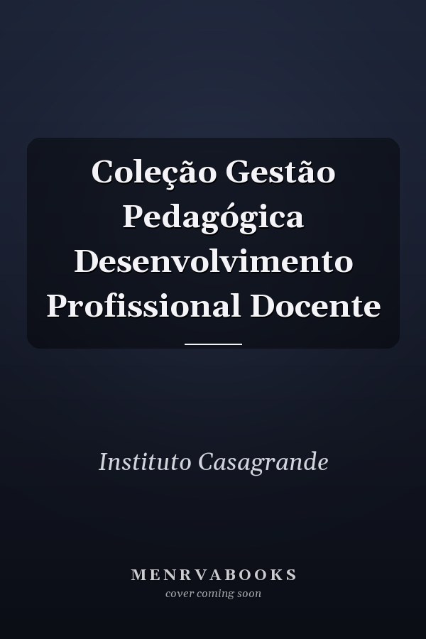 Coleção Gestão Pedagógica Desenvolvimento Profissional Docente