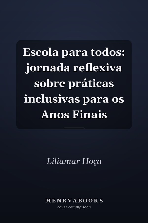 Escola para todos: jornada reflexiva sobre práticas inclusivas para os Anos Finais