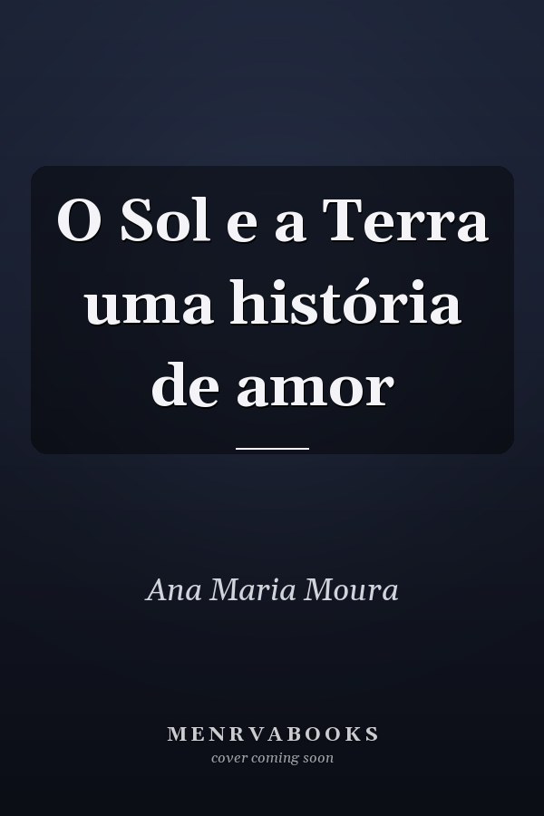 O Sol e a Terra uma história de amor