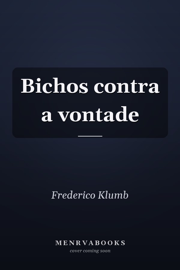Bichos contra a vontade