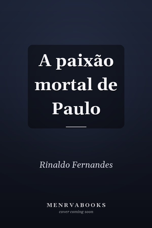 A paixão mortal de Paulo