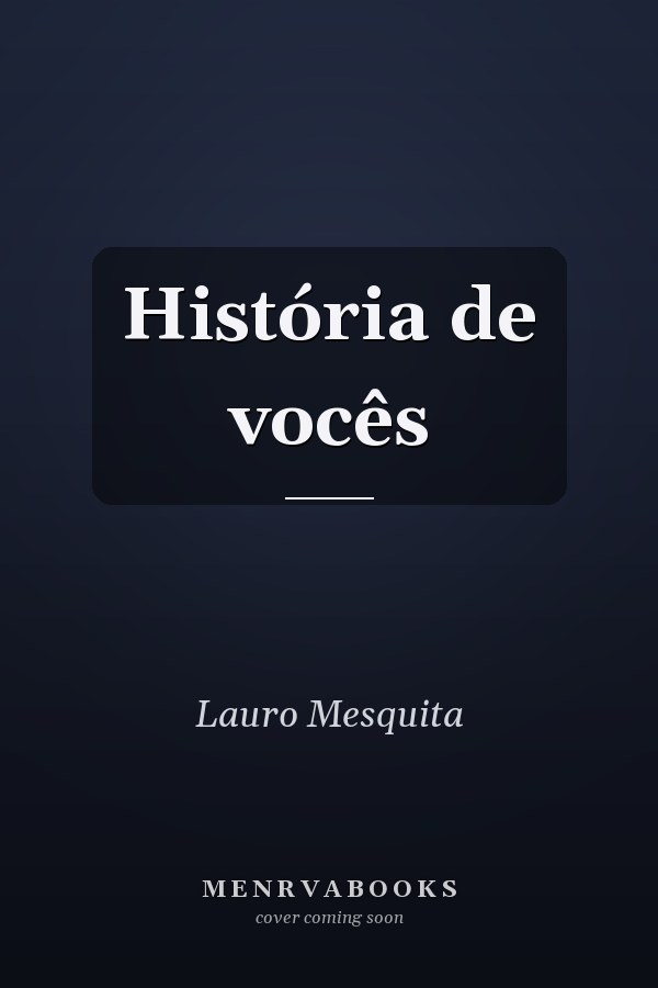 História de vocês