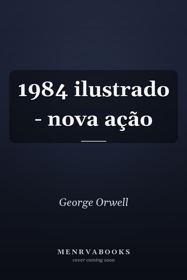 1984 ilustrado - nova ação