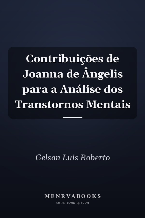 Contribuições de Joanna de Ângelis para a Análise dos Transtornos Mentais
