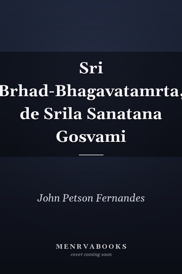 Sri Brhad-Bhagavatamrta, de Srila Sanatana Gosvami