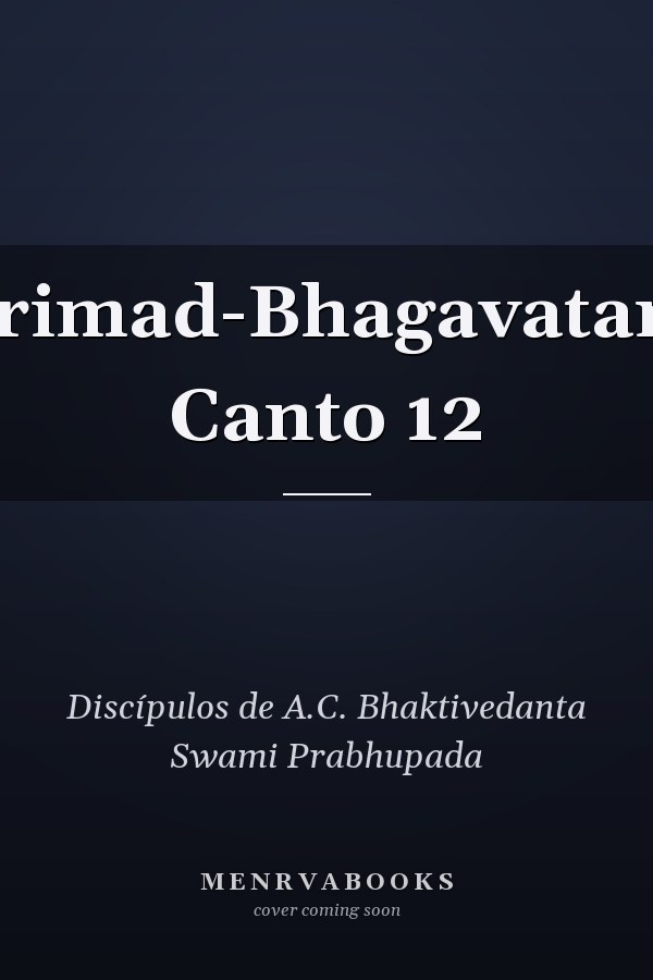 Srimad-Bhagavatam Canto 12