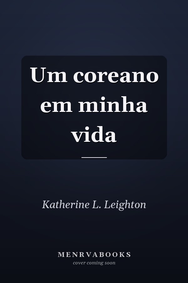 Um coreano em minha vida