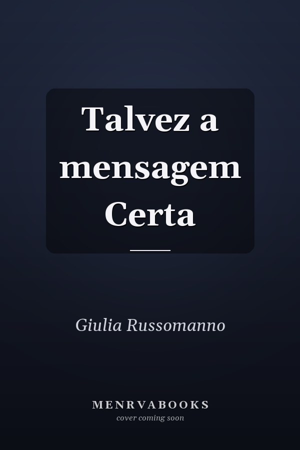 Talvez a mensagem Certa