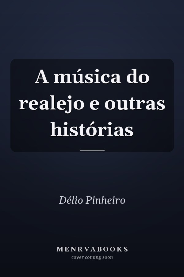 A música do realejo e outras histórias