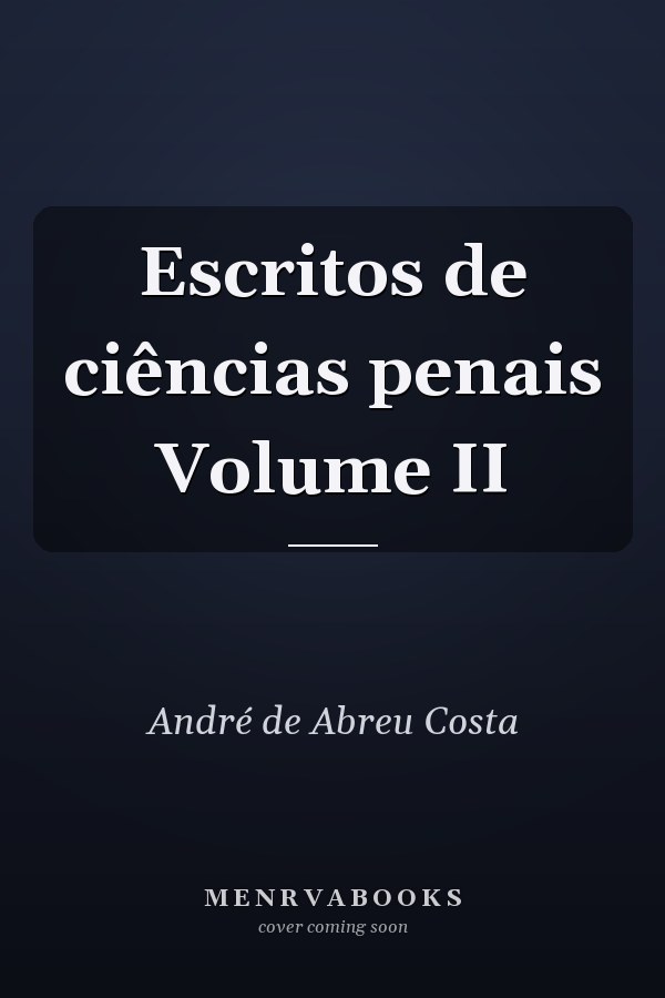 Escritos de ciências penais Volume II