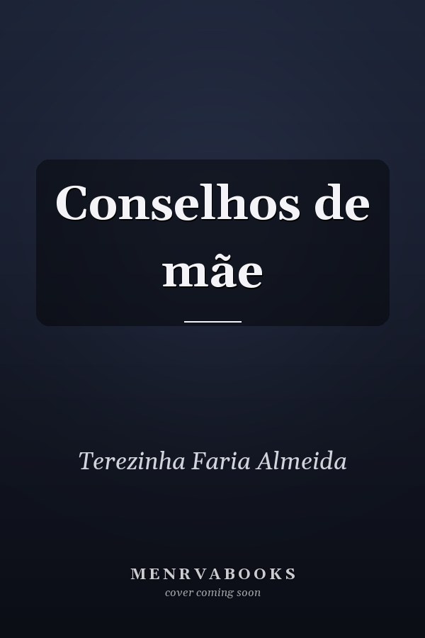 Conselhos de mãe
