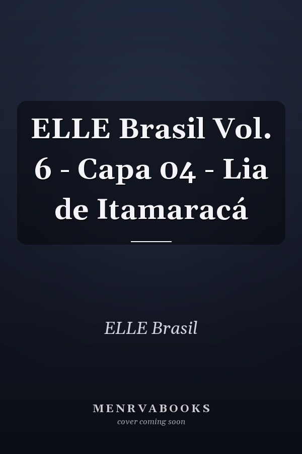ELLE Brasil Vol. 6 - Capa 04 - Lia de Itamaracá