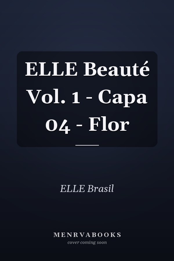 ELLE Beauté Vol. 1 - Capa 04 - Flor
