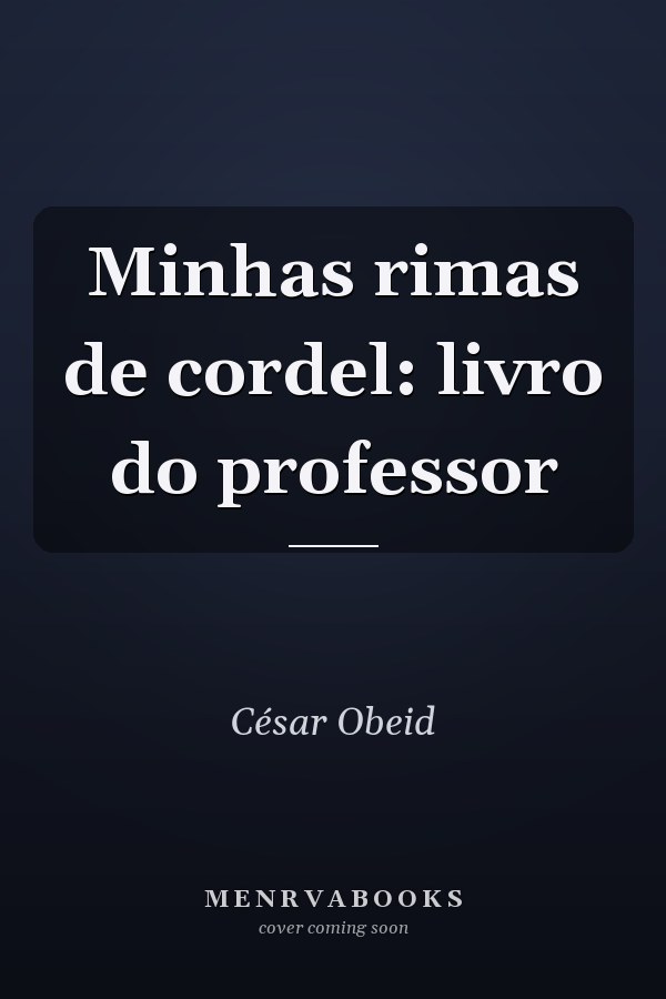 Minhas rimas de cordel: livro do professor