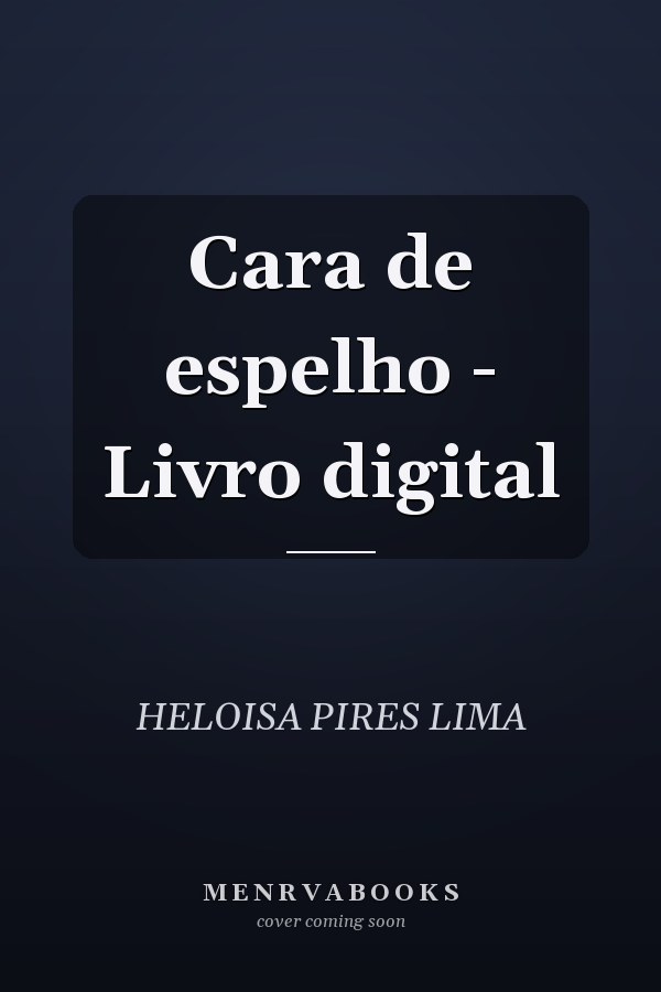 Cara de espelho - Livro digital