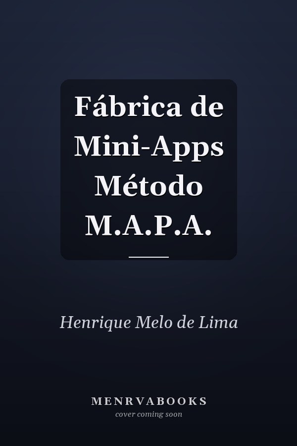 Fábrica de Mini-Apps Método M.A.P.A.