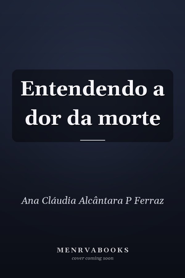 Entendendo a dor da morte