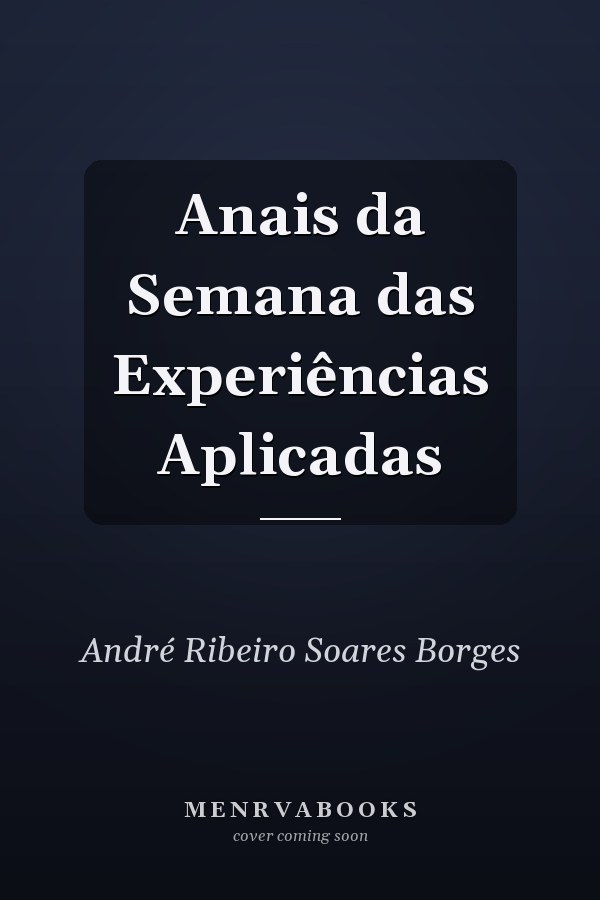 Anais da Semana das Experiências Aplicadas